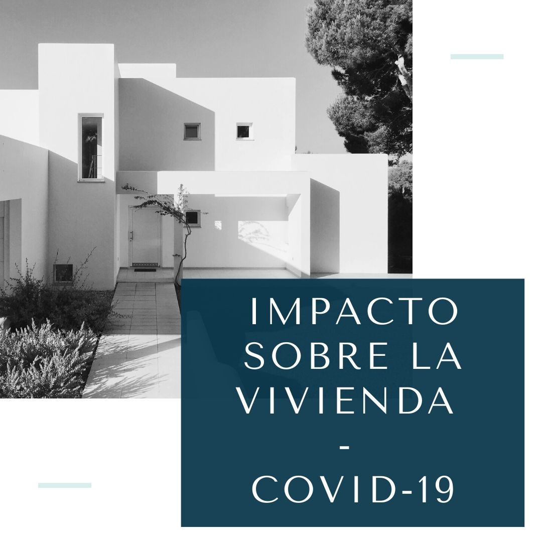 Impacto sobre la vivienda tras el Covid-19